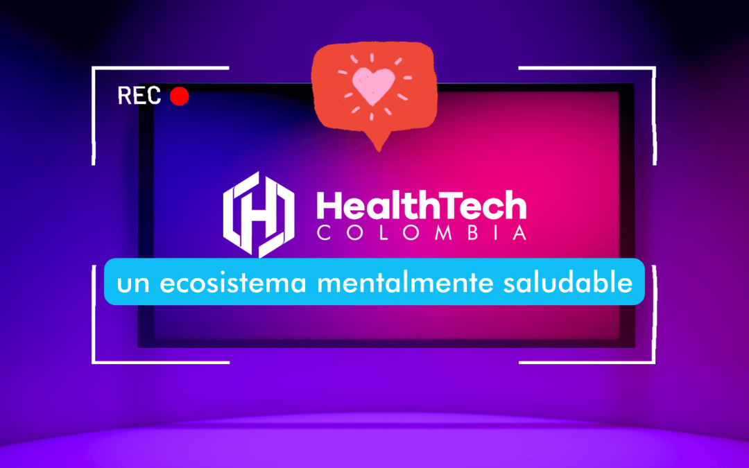 HealthTech, un ecosistema mentalmente saludable