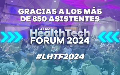 Un Éxito Rotundo: El Latam HealthTech Forum 2024